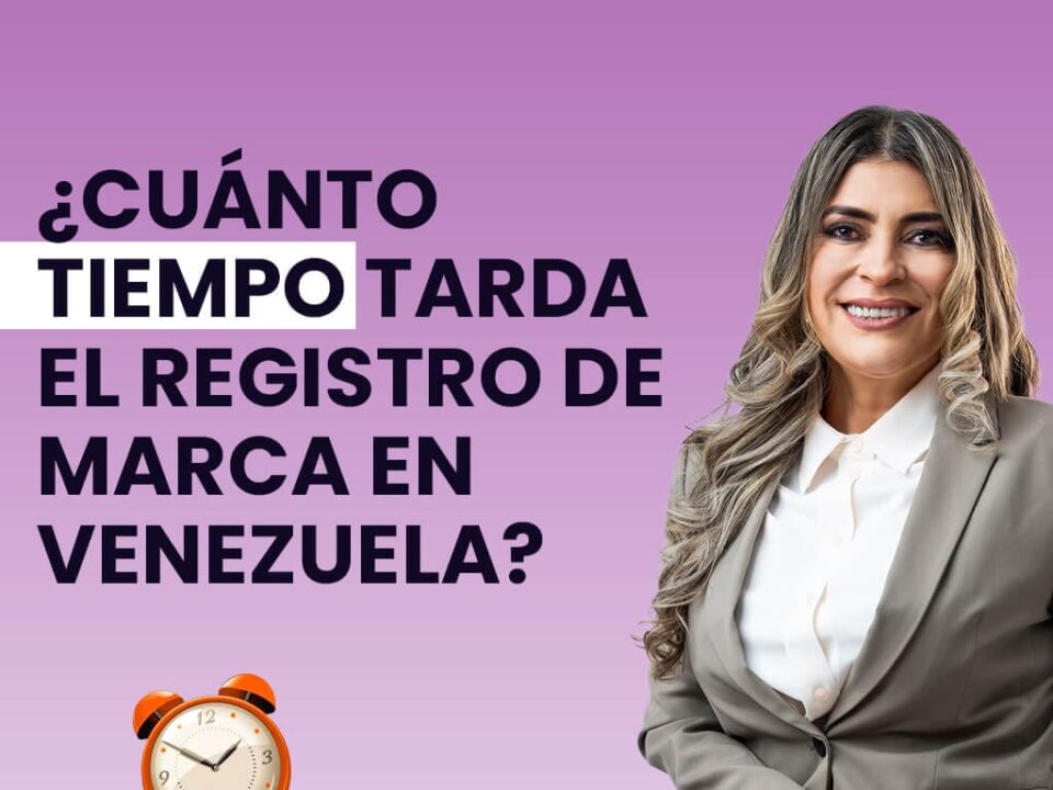 ¿Cuánto tiempo tarda el registro de una marca?