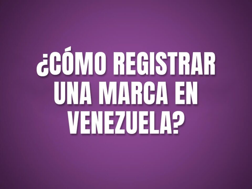 como registrar marca en Venezuela